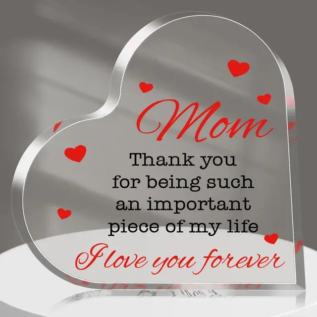 Show Your Eternal Love For Mom Acrylic Heart Plaque