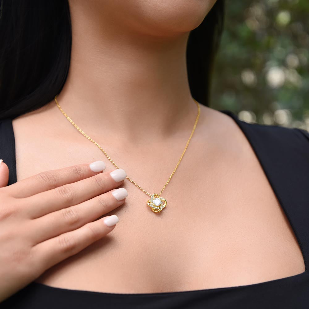 "For My Best Friend, My Everything" Love Knot Necklace - 14k White Gold over Stainless Steel or 18k Yellow Gold Over Stainless Steel