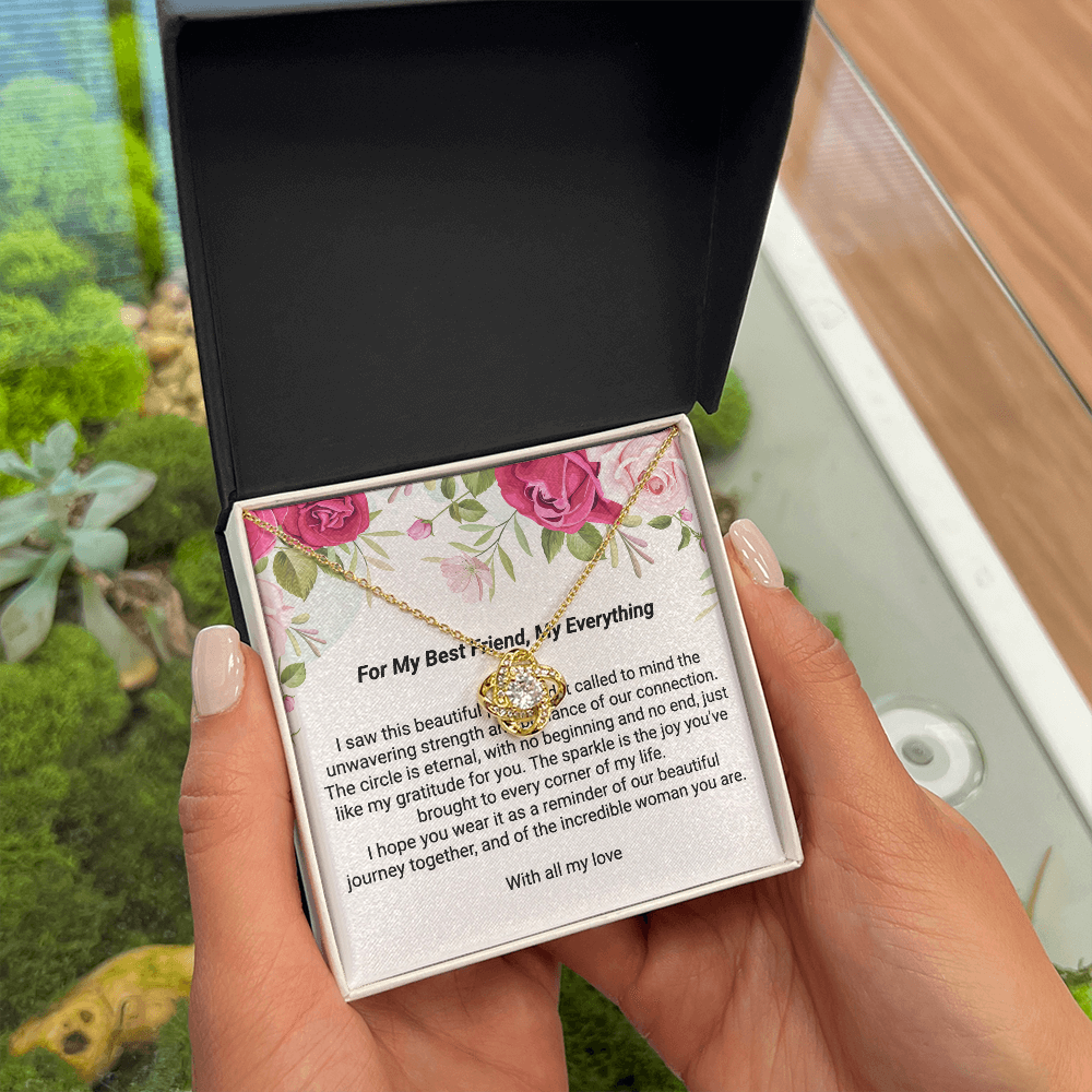 "For My Best Friend, My Everything" Love Knot Necklace - 14k White Gold over Stainless Steel or 18k Yellow Gold Over Stainless Steel