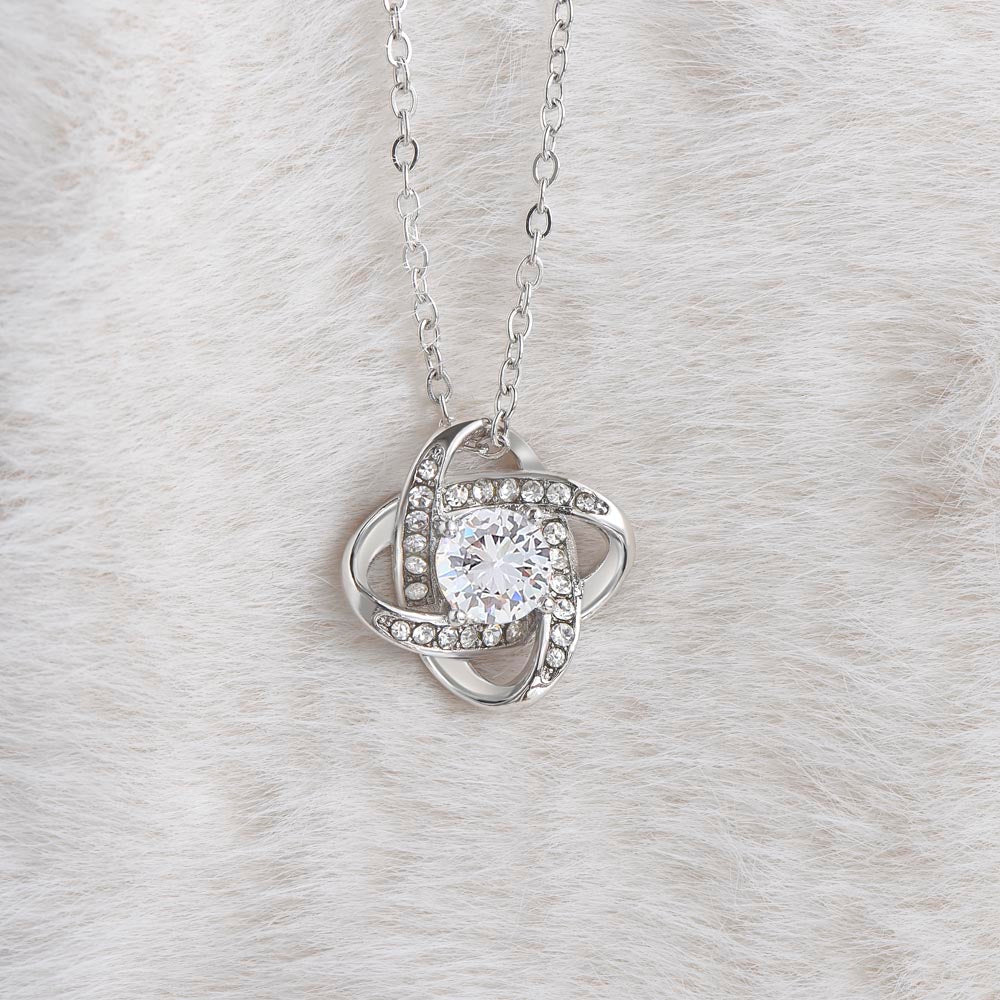 "For My Best Friend, My Everything" Love Knot Necklace - 14k White Gold over Stainless Steel or 18k Yellow Gold Over Stainless Steel