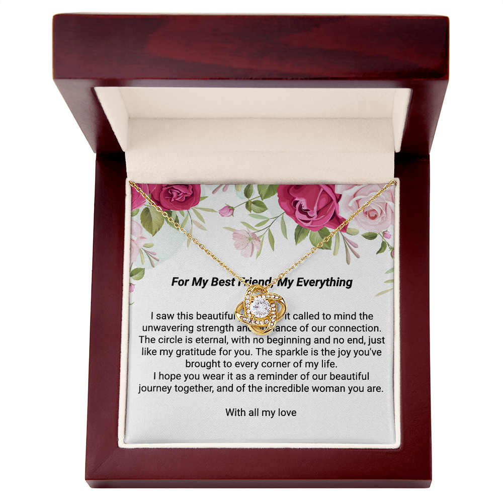 "For My Best Friend, My Everything" Love Knot Necklace - 14k White Gold over Stainless Steel or 18k Yellow Gold Over Stainless Steel