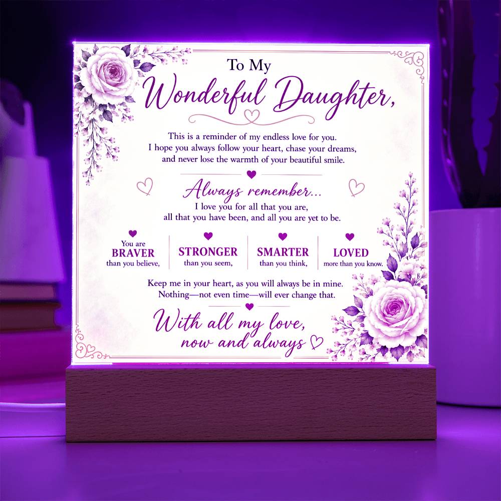 To My Wonderful Daughter Acrylic Plaque – Inspirational Gift for Daughter | LED Acrylic Keepsake | Birthday, Christmas & Graduation Gift