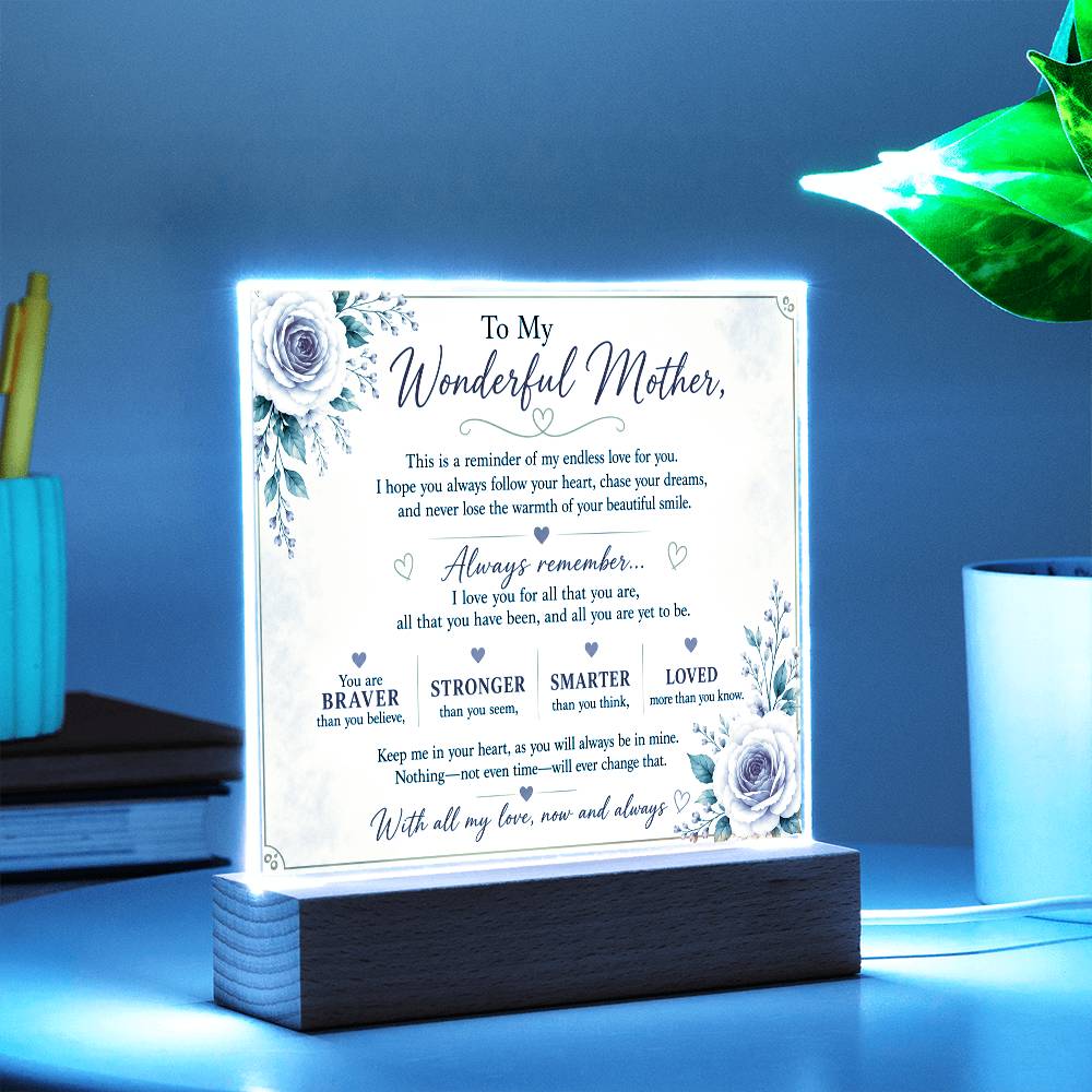 To My Wonderful Mother Acrylic Plaque – Inspirational Gift for Mom | LED Acrylic Keepsake | Birthday, Mother's Day & Christmas Gift