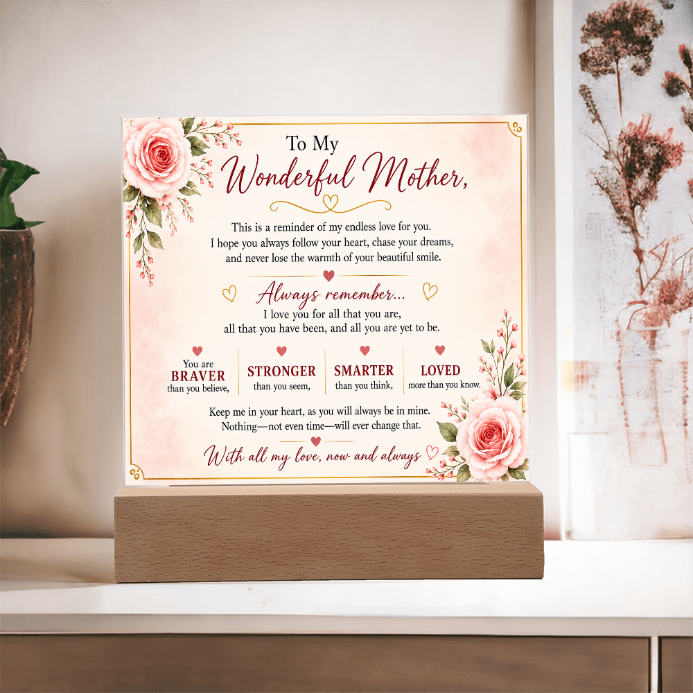 To My Wonderful Mother Acrylic Plaque – Inspirational Gift for Mom | LED Acrylic Keepsake | Birthday, Mother's Day & Christmas Gift