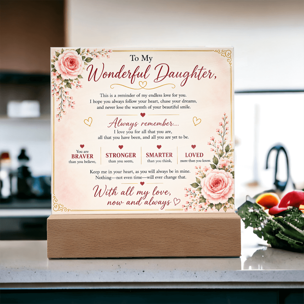 To My Wonderful Daughter Acrylic Plaque – Inspirational Gift for Daughter | LED Acrylic Keepsake | Birthday, Christmas & Graduation Gift