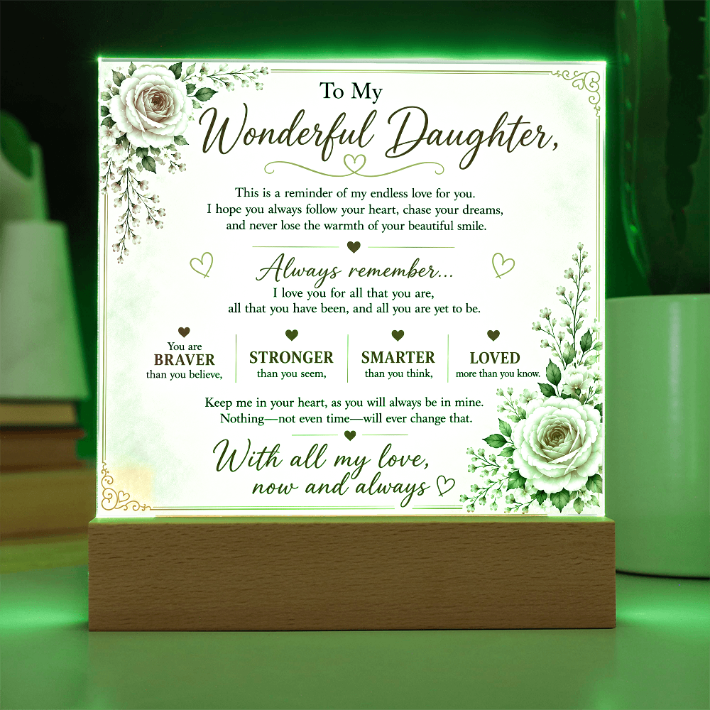 To My Wonderful Daughter Acrylic Plaque – Inspirational Gift for Daughter | LED Acrylic Keepsake | Birthday, Christmas & Graduation Gift