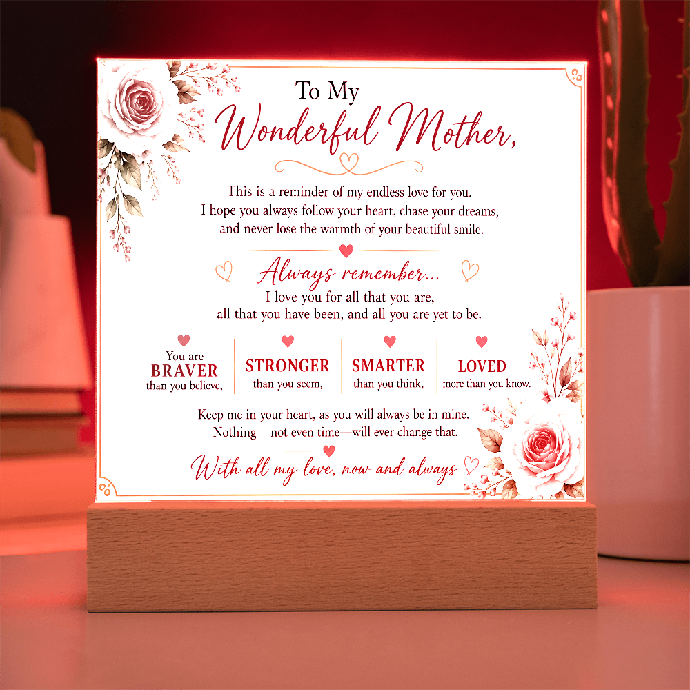 To My Wonderful Mother Acrylic Plaque – Inspirational Gift for Mom | LED Acrylic Keepsake | Birthday, Mother's Day & Christmas Gift