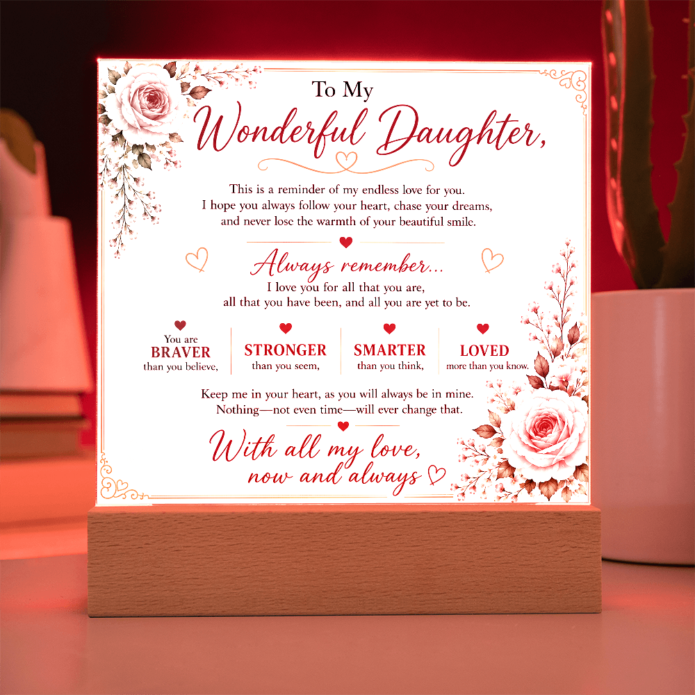 To My Wonderful Daughter Acrylic Plaque – Inspirational Gift for Daughter | LED Acrylic Keepsake | Birthday, Christmas & Graduation Gift