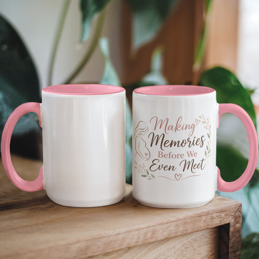 Making Memories Before We Even Meet – Pregnancy Color Accent Mug